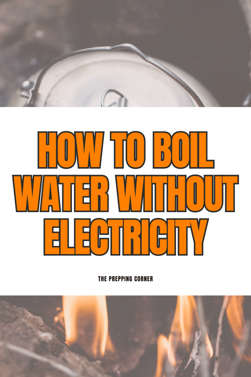 Survival Skills 101 How to Boil Water Without Electricity